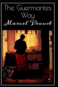 The guermantes way by marcel proust