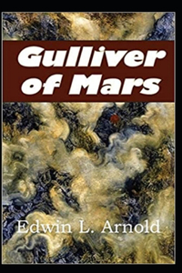 Gulliver of Mars Annotated
