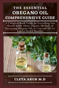 Essential Oregano Oil Comprehensive Guide
