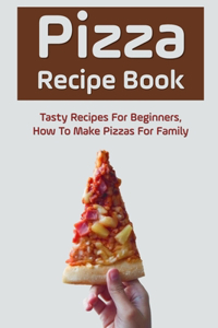 Pizza Recipe Book