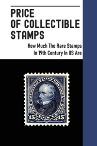 Price Of Collectible Stamps
