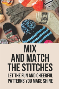 Mix And Match The Stitches