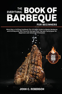 The Everything Book of Barbecue for Beginners