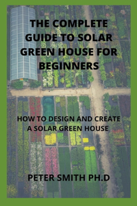 The Complete Identification Of Solar Green House