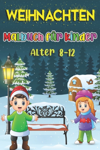 Weihnachten Malbuch für Kinder Alter 8-12