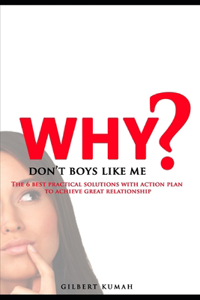 Why Don't Boys like me