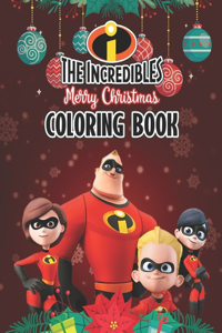 The Incredibles Coloring Book: Perfect Christmas Gift For Kids And Adults with High Quality Illustrations