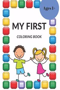 My First Coloring Book, Ages 1+