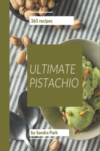 365 Ultimate Pistachio Recipes