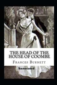 The Head of the House of Coombe Annotated