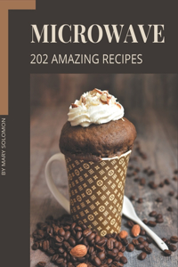 202 Amazing Microwave Recipes