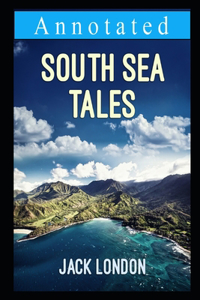 South Sea Tales (Annotated)