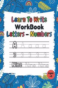Learn To Write Workbook Letters & Numbers