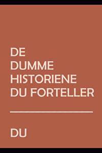 De dumme historiene du forteller