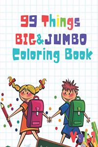 99 Things BIG & JUMBO Coloring Book