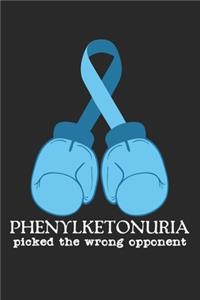 Phenylketonuria Picked The Wrong Opponent