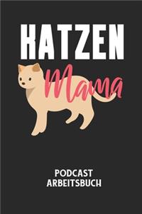 KATZEN MAMA - Podcast Arbeitsbuch