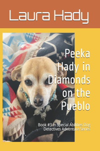 Peeka Hady in Diamonds on the Pueblo