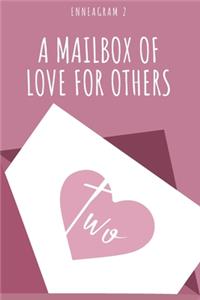 A Mailbox Of Love For Others