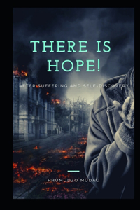 There is hope after: suffering and discovery