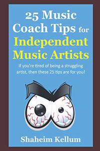 25 Music Coach Tips for Independent Music Artists