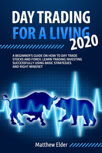 Day Trading for a Living 2020