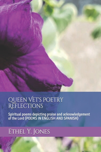 Queen Vet's Poetry Reflections