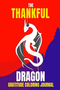 The Thankful Dragon - Gratitude Coloring Journal