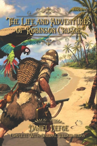 The Life and Adventures of Robinson Crusoe
