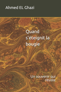 Quand s'éteignit la bougie