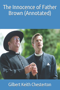 The Innocence of Father Brown (Annotated)