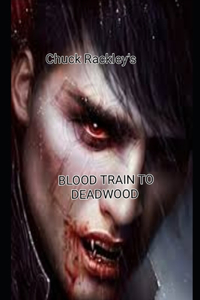 Blood Train to Deadwood