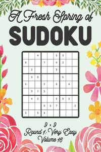 A Fresh Spring of Sudoku 9 x 9 Round 1