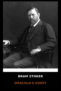 Bram Stoker - Dracula's Guest