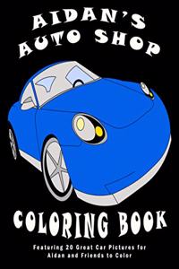 Aidan's Auto Shop Coloring Book