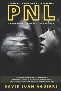 Técnicas Prohibidas de Persuasión PNL