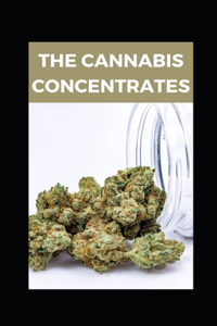 The Cannabis Concentrates
