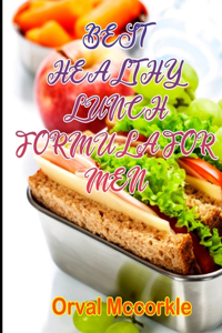 Best Healthy Lunch Formula for Men