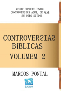 Controversias Bíblicas - Volumem 2