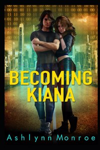 Becoming Kiana