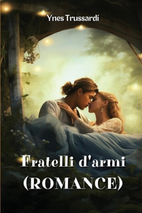 Fratelli d'armi (ROMANCE)