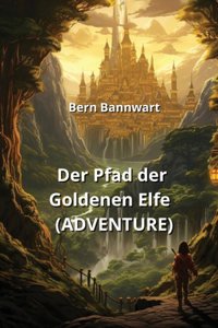 Pfad der Goldenen Elfe (ADVENTURE)