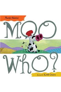 Moo Who?