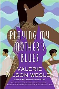 Playing My Mother's Blues