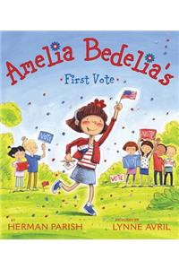 Amelia Bedelia's First Vote
