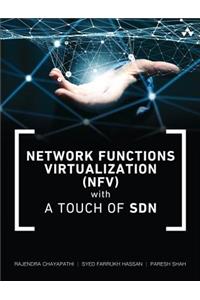 Network Functions Virtualization (NFV) with a Touch of SDN
