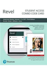 Revel for American Stories: A History of the United States, Volume 1 -- Combo Access Card