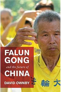 Falun Gong and the Future of China