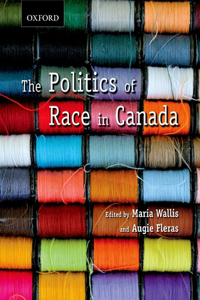 Politics of Race in Canada