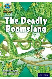 Project X Origins: Gold Book Band, Oxford Level 9: Communication: The Deadly Boomslang